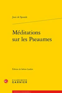 Jean de Sponde - Méditations sur les Pseaumes.