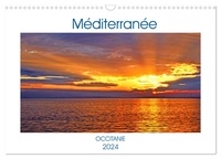 Patrice Thébault - CALVENDO Places  : Méditerranée OCCITANIE (Calendrier mural 2024 DIN A3 vertical), CALVENDO calendrier mensuel - La Méditerranée en région Occitanie.