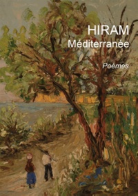  Hiram - Méditerranée - Poèmes.