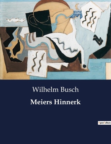 Wilhelm Busch - Meiers Hinnerk.