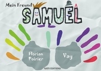 Florian Poirier - Mein freund samuel.