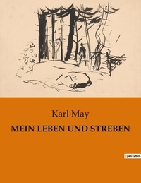 Karl May - Mein leben und streben.