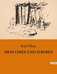 Mein leben und streben