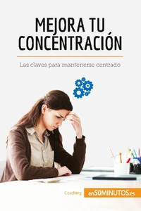 Mejora tu concentración