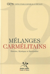 Christian Hermann et Bernard Forthomme - Mélanges carmélitains N° 12/2010 : .