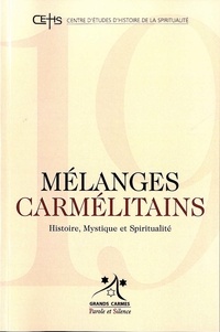 Martin Gilloux et Michel Cambe - Mélanges carmélitains N° 19/2014 : Les noms de Dieu.
