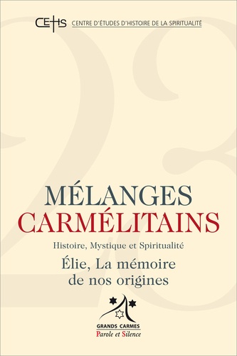  Grands Carmes - Mélanges carmélitains N° 23 : .