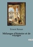 Ernest Renan - Mélanges d'histoire et de voyages.