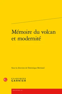 Mémoire du volcan et modernité
