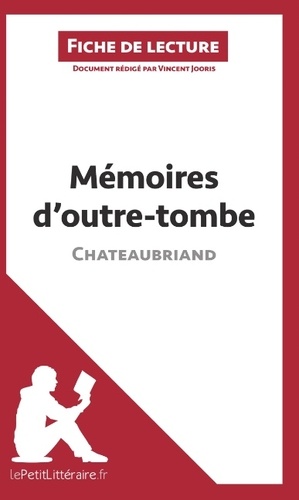 Mémoires d'outre-tombe de Chateaubriand. Fiche de lecture