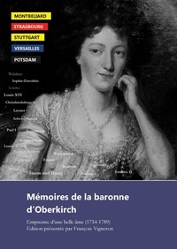 Henriette Louise d' Oberkirch - Mémoires de la baronne d'Oberkirch - Empreinte d'une belle âme.