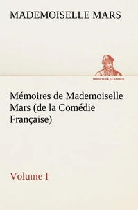 Mémoires de Mademoiselle Mars (de la Comédie Française)