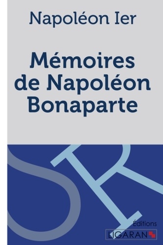Napoléon Bonaparte - Mémoires de Napoléon Bonaparte - Manuscrit venu de Sainte-Hélène.
