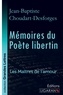 Jean-Baptiste Choudart-Desforges - Mémoires du poète libertin - Les Maîtres de l'Amour.