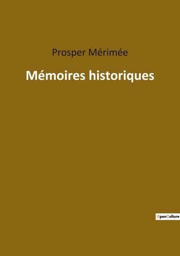 Les classiques de la littérature  Mémoires historiques