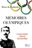 Pierre de Coubertin - Mémoires Olympiques.