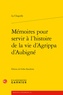  La Chapelle - Mémoires pour servir à l'histoire de la vie d'Agrippa d'Aubigné.