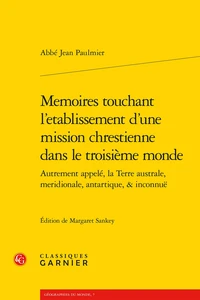 Memoires touchant l'etablissement d'une mission chrestienne dans le troisième monde