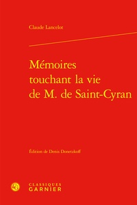 Claude Lancelot - Mémoires touchant la vie de M. de Saint-Cyran.