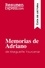 Guía de lectura  Memorias de Adriano de Marguerite Yourcenar (Guía de lectura). Resumen y análisis completo
