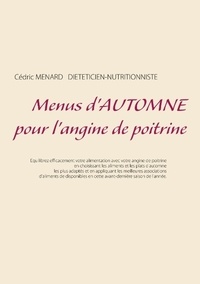 Cédric Menard - Menus d'automne pour l'angine de poitrine.