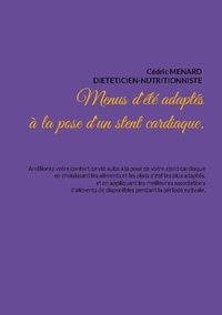 Cédric Menard - Menus d'été adaptés à la pose d'un stent cardiaque..