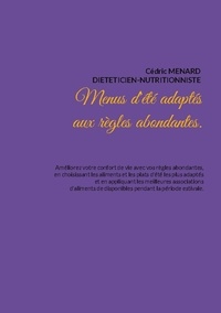 Cédric Menard - Menus d'été adaptés aux règles abondantes.