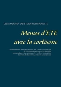 Cédric Menard - Menus d'été avec la cortisone.