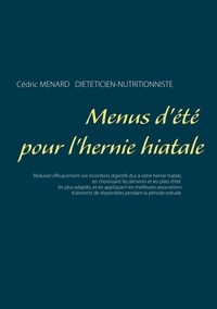 Cédric Menard - Menus d'été pour l'hernie hiatale.