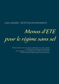 Cédric Menard - Menus d'été pour le régime sans sel.