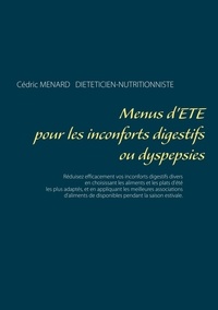 Cédric Menard - Menus d'été pour les inconforts digestifs ou dyspepsies.