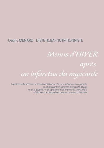 Menus d'hiver après un infarctus du myocarde