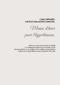Cédric Menard - Menus d'hiver pour l'hypertension.