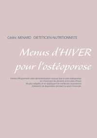 Cédric Menard - Menus d'hiver pour l'ostéoporose.