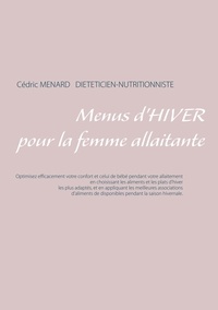Cédric Menard - Menus d'hiver pour la femme allaitante.