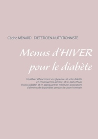 Cédric Menard - Menus d'hiver pour le diabète.