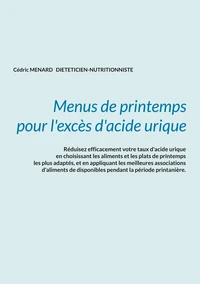 Menus de printemps pour l'excès d'acide urique