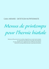 Cédric Menard - Menus de printemps pour l'hernie hiatale.