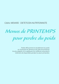 Cédric Menard - Menus de printemps pour perdre du poids.