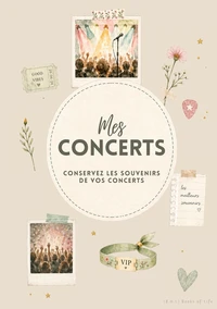 Mes Concerts Conservez les souvenirs de vos concerts