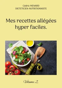 Mes recettes allégées hyper faciles