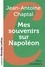 Mes souvenirs sur Napoléon Edition en gros caractères