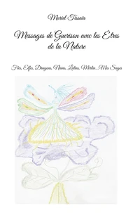 Messages de Guerison avec les Etres de la Nature