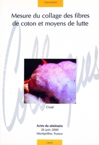 R Frydrych et Jean-Paul Gourlot - Mesure Du Collage Des Fibres De Coton Et Moyens De Lutte.