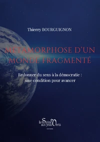 Métamorphose d'un monde fragmenté