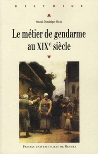 Métier de gendarme au XIXe siècle