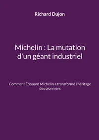 Michelin : La mutation d'un géant industriel