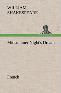 William Shakespeare - Midsummer Night's Dream. French.