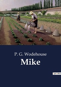 P. G. Wodehouse - Mike.