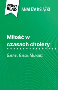 Miłość w czasach cholery książka Gabriel Garcia Marquez (Analiza książki)